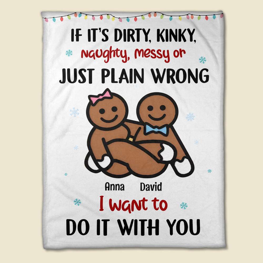If It's Dirty Kinky Naughty Personalized Christmas Couple Blanket, Christmas Gift