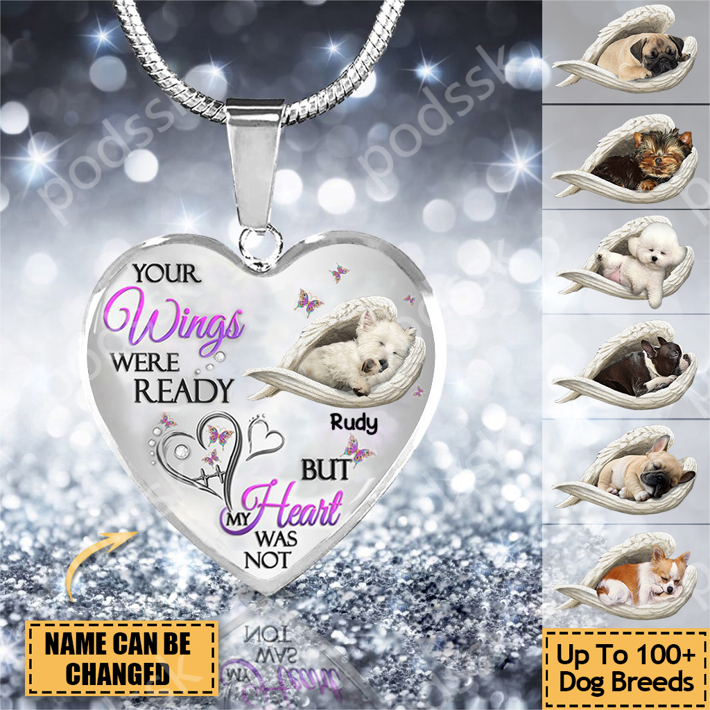 Personalized Dog Sleeping Angel Necklace For Dog Lovers- Your Wings Were Ready But My Heart Was Not