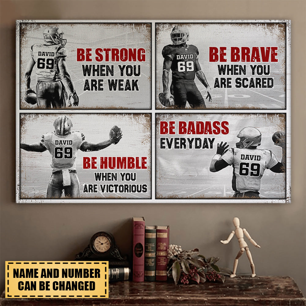 Be Strong When You Are Weak , American Football Canvas Poster