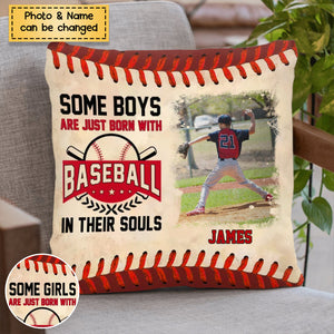 Some Boys/Girls Are Just Born With Baseball In Their Souls Photo Pillow, Personalized Gifts For Grandson/Granddaughter, Gifts For Baseball Players