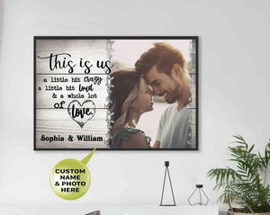 PERSONALIZED HUSBAND AND WIFE THIS IS US A LITTLE BIT CRAZY PHOTO CANVAS & POSTER PRINT