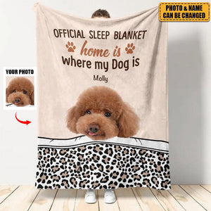 Home Is Where My Dog Is - Personalized Blanket