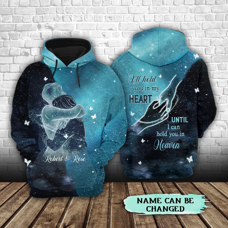 I will still hold you in my heart Until I can hold you in heaven  - Personalized All Over Print Hoodie Lightweight